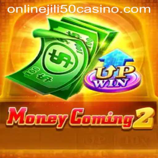 Exploring the Thrills of MoneyComing2 and Jili 50 Online Casino